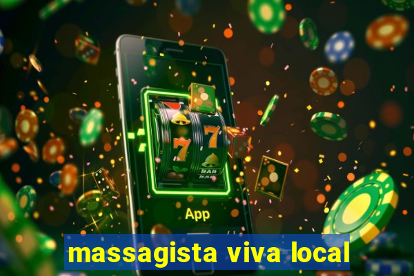 massagista viva local